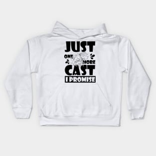 Just One More Cast I Promise - Gift Ideas For Fishing Kids Hoodie